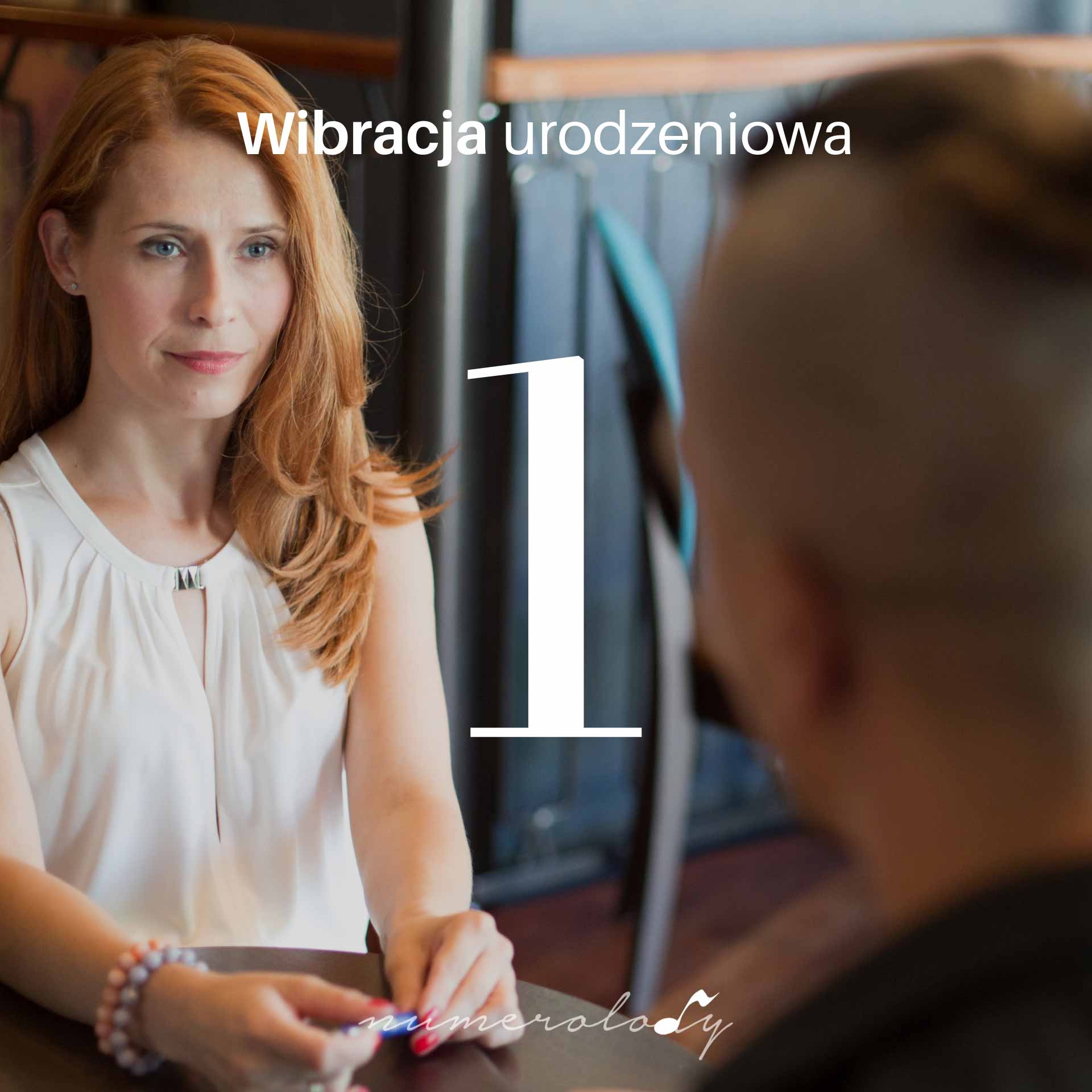 Numerolody - Numerologia, wibracja urodzeniowa 1