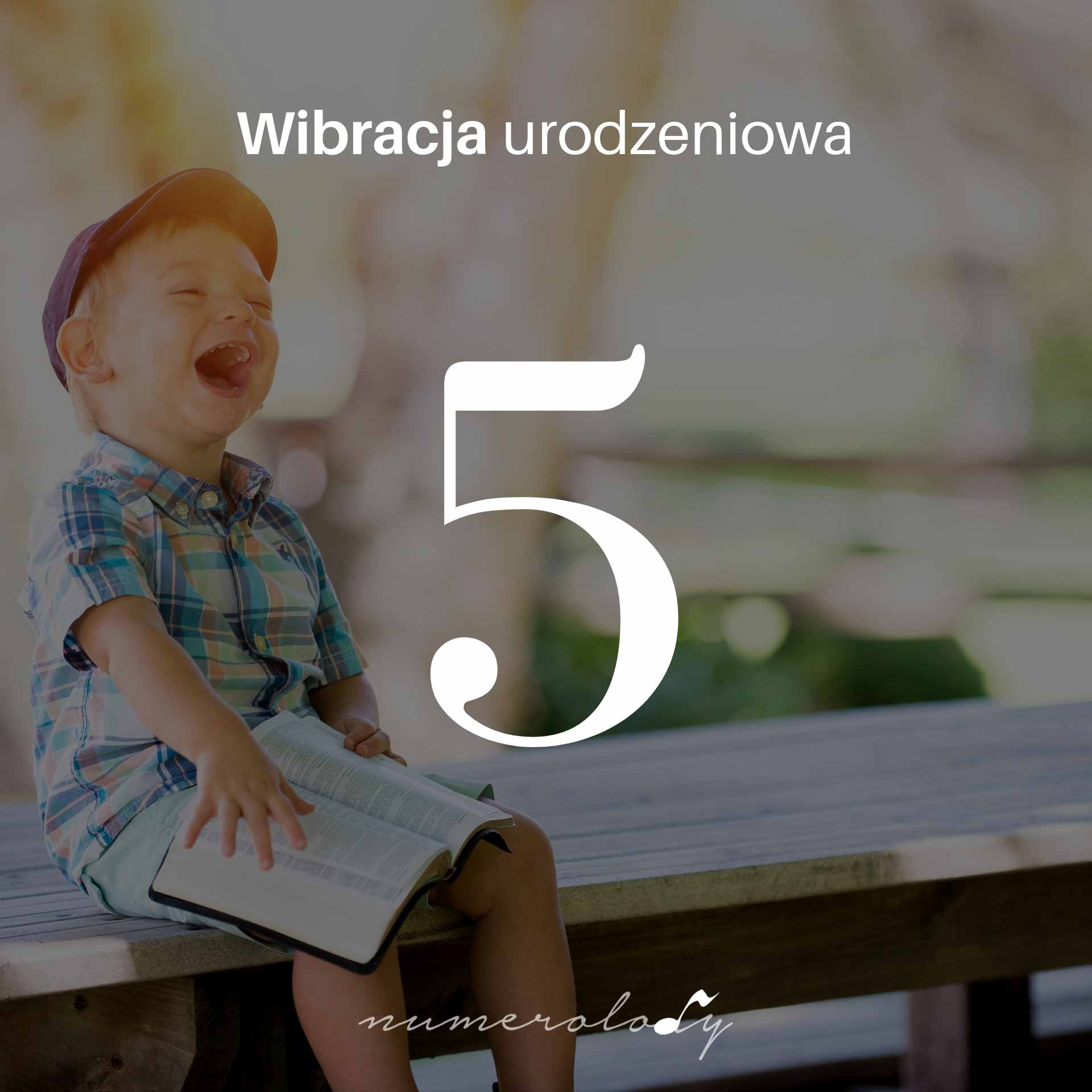 Numerolody - Numerologia, wibracja urodzeniowa 5