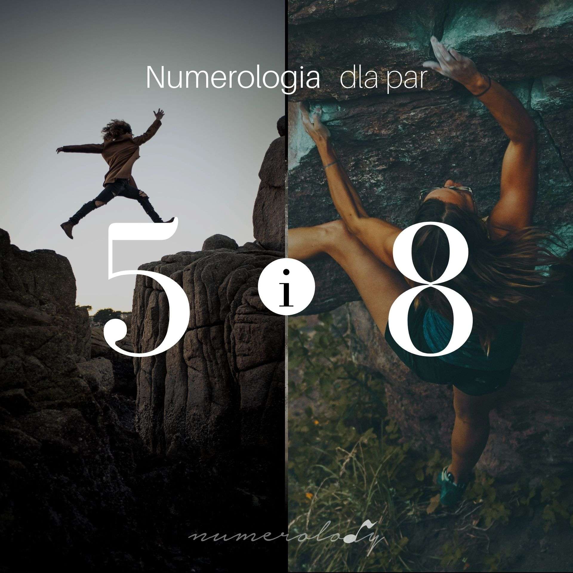 Numerologia Par 5 i 8 - Dorota Zwierzh - NumeroloDy